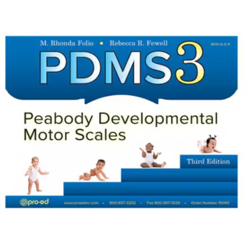 PDMS-3 - Peabody Developmental Motor Scales, Third Edition 發展動作量表（第三版）